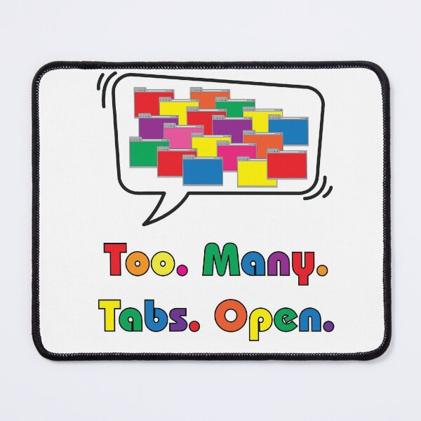 Item preview, Too Many Tabs Open - Rainbow designed and sold by CoffeeWires.