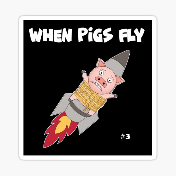 Item preview, When Pigs Fly #3 designed and sold by Slap-Cat.