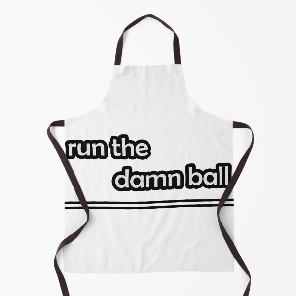 Item preview, Run The Damn Ball designed and sold by Ras-man93.