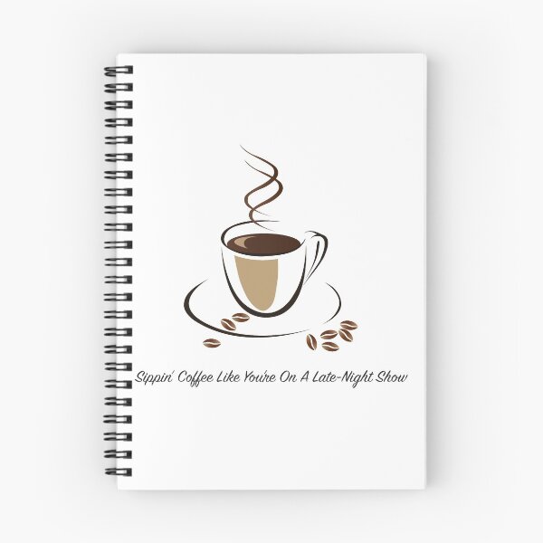 Item preview, Sippin' Coffee Like You're On A Late Night Show  designed and sold by newyearsday13.