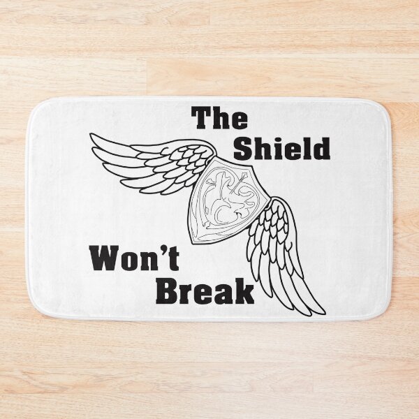 Item preview, The shield won't break Bold text version designed and sold by KoalityLove.