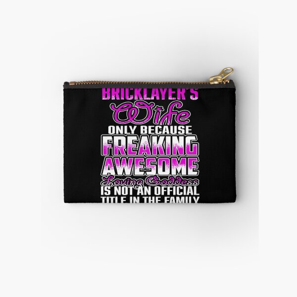 Item preview, Bricklayer's wife only because freaking awesome designed and sold by todayshirt.