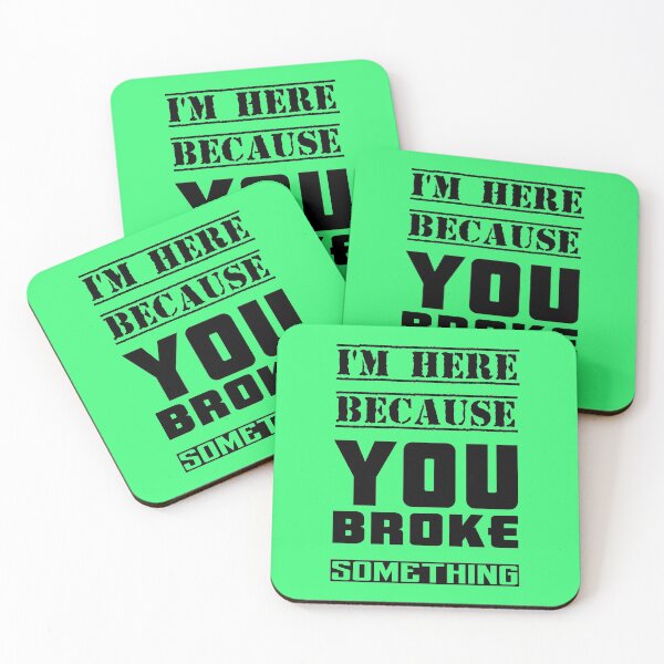 Item preview, I'm here because you broke something designed and sold by cosito.