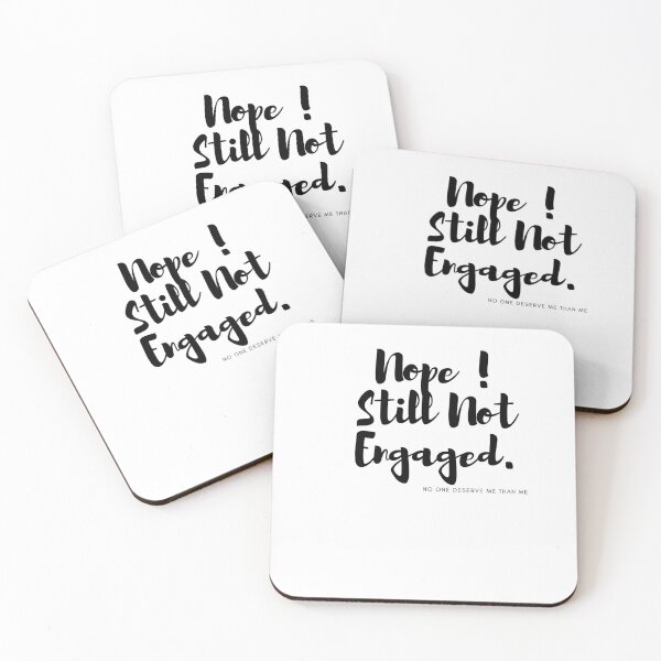Item preview, Nope Still Not Engaged  - Funny  - Gift for Single Woman - Single Woman  - Bridesmaid  - Not Married  designed and sold by Alexa5454.