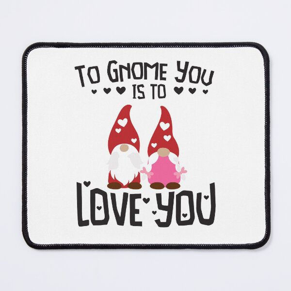 Item preview, To Gnome You Is To Love You - Valentines Day designed and sold by Losthorsedesign.