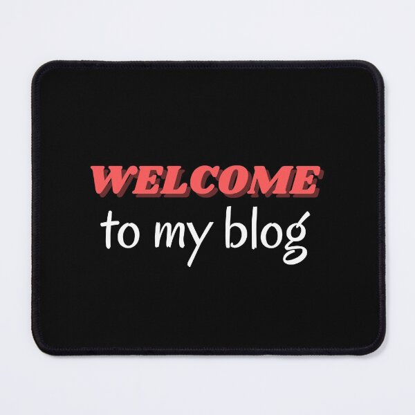 Item preview, Welcome to my blog designed and sold by PacePoint.