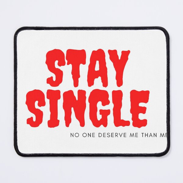 Item preview, stay single- Still single - Funny - Gift for Single Woman or man - Bridesmaid - Not Married designed and sold by Alexa5454.
