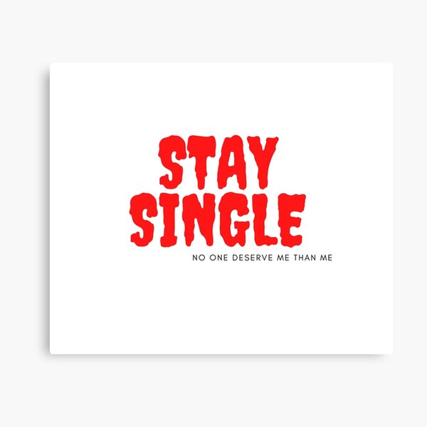 Item preview,   stay single- Still single  - Funny  - Gift for Single Woman or man - Bridesmaid  - Not Married  designed and sold by Alexa5454.