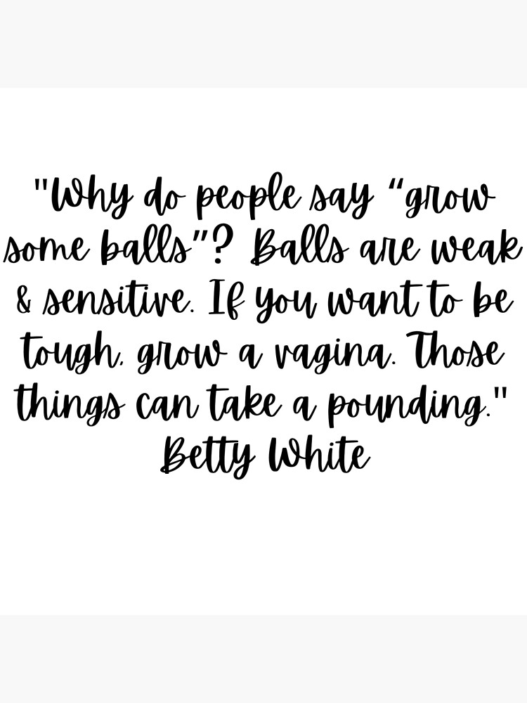 Betty White's Hilarious Quote About Balls: A Legendary Take on Life and Laughter