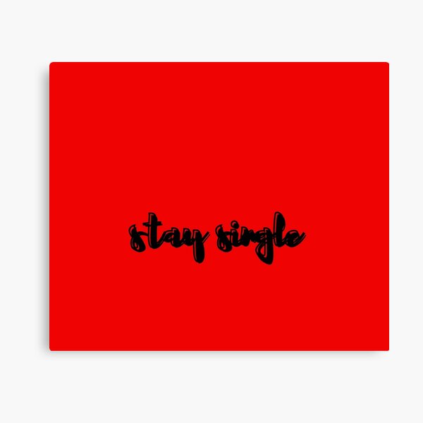 Item preview,   stay single- Still single  - Funny  - Gift for Single Woman or man - Bridesmaid  - Not Married  designed and sold by Alexa5454.