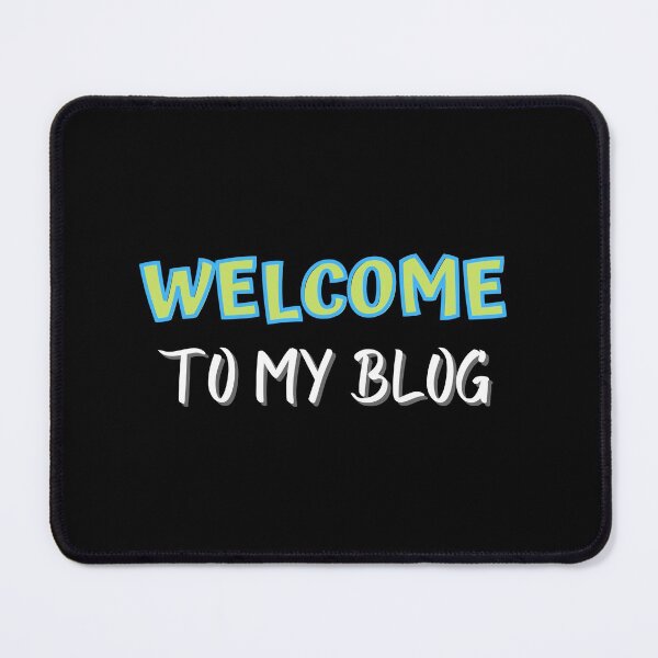 Item preview, Welcome to my blog designed and sold by PacePoint.