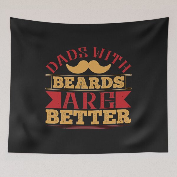 Item preview, Dads With Beards Are Better happy father day gift funny designed and sold by romanl3.
