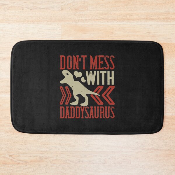 Item preview, Don't Mess With Daddysaurus happy father day gift funny designed and sold by romanl3.
