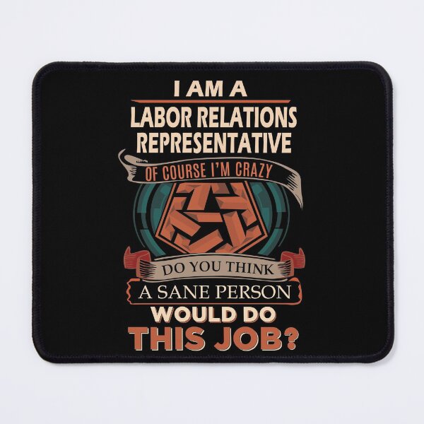 Item preview, Labor Relations Representative T Shirt - Sane Person Job Gift Item Tee designed and sold by vonnie38uo.