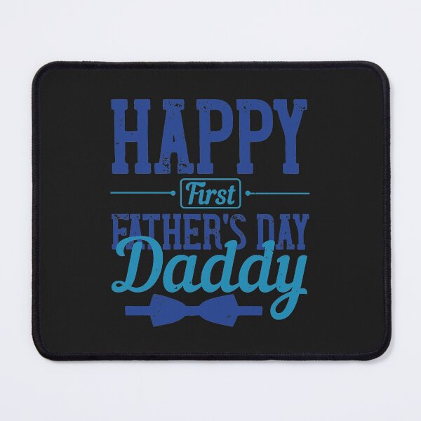 Item preview, Happy first Father's Day Daddy happy father day gift funny designed and sold by romanl3.