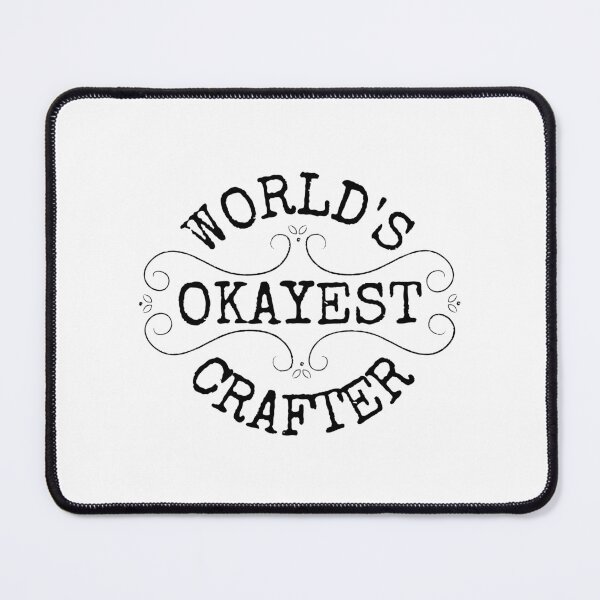 Item preview, World's okayest crafter, funny gifts for crafters design designed and sold by Auntieck.