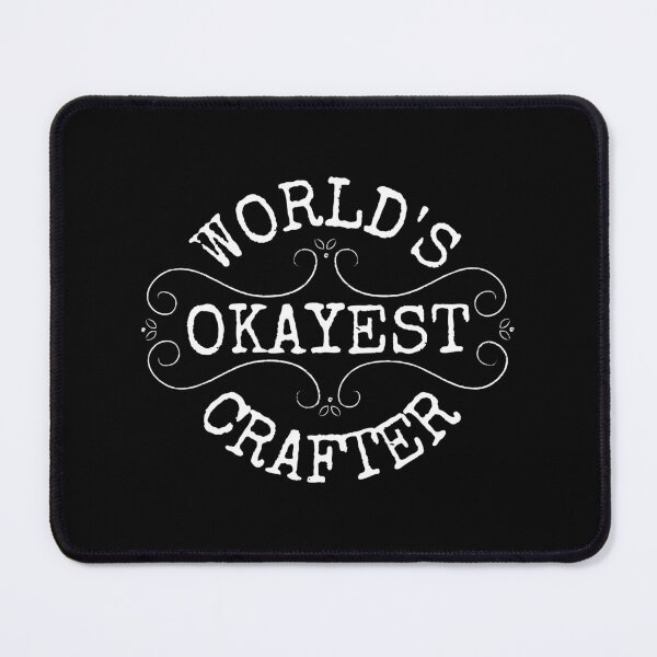 Item preview, World's okayest crafter, funny crafter gift design designed and sold by Auntieck.