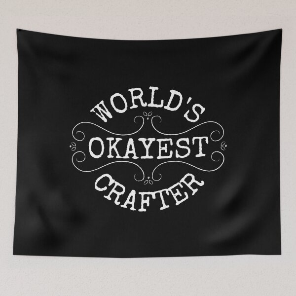 Item preview, World's okayest crafter, funny crafter gift design designed and sold by Auntieck.