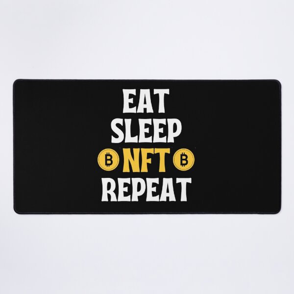 Item preview, Eat Sleep Nft Repeat - Funny Crypto Sayings designed and sold by chetan786.