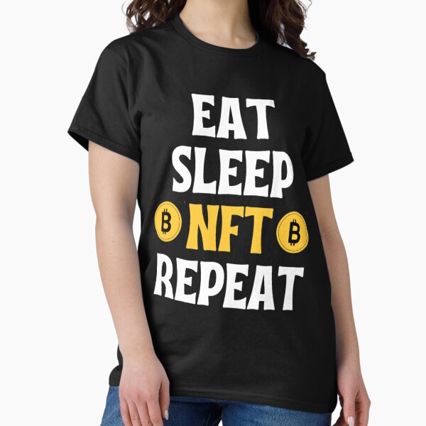 Item preview,  Eat Sleep Nft Repeat - Funny Crypto Sayings designed and sold by chetan786.