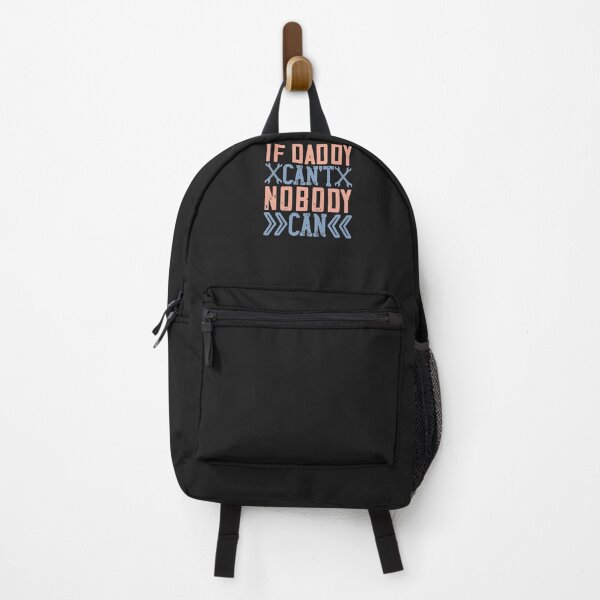Item preview, If Daddy Can’t Nobody Can designed and sold by romanl3.
