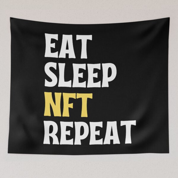 Item preview, Eat Sleep Nft Repeat - Funny Crypto Sayings designed and sold by chetan786.