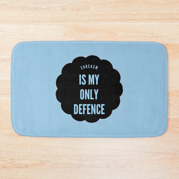 Item preview, SARCASM IS MY ONLY DEFENCE                      designed and sold by ZidyKpopUSAB.