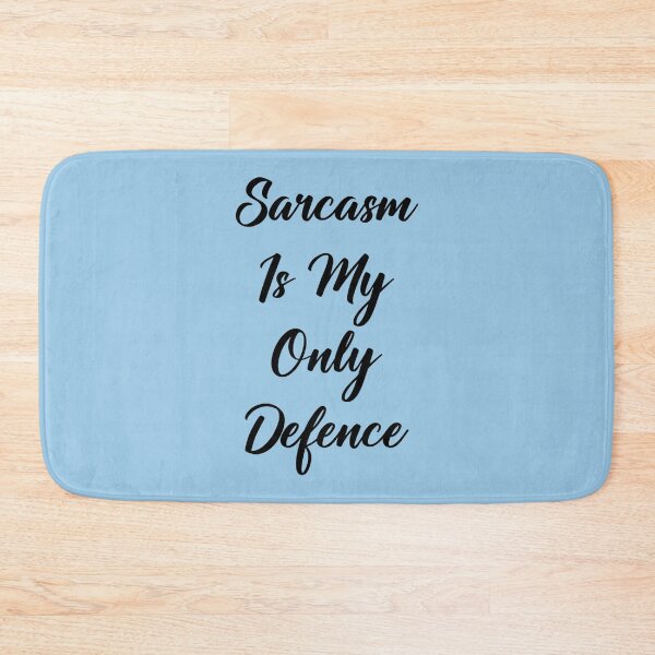 Item preview, Sarcasm Is My Only Defence                               designed and sold by ZidyKpopUSAB.