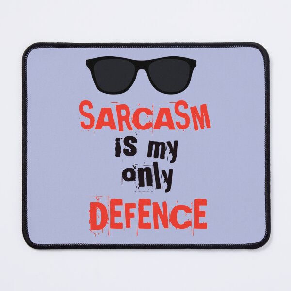 Item preview, Sarcasm is my only defence 11   designed and sold by ZidyKpopUSAB.