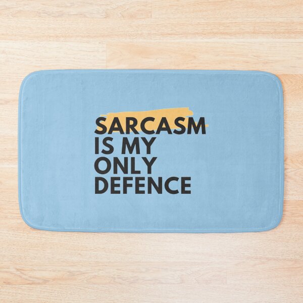 Item preview, Sarcasm Is My Only Defence       designed and sold by ZidyKpopUSAB.
