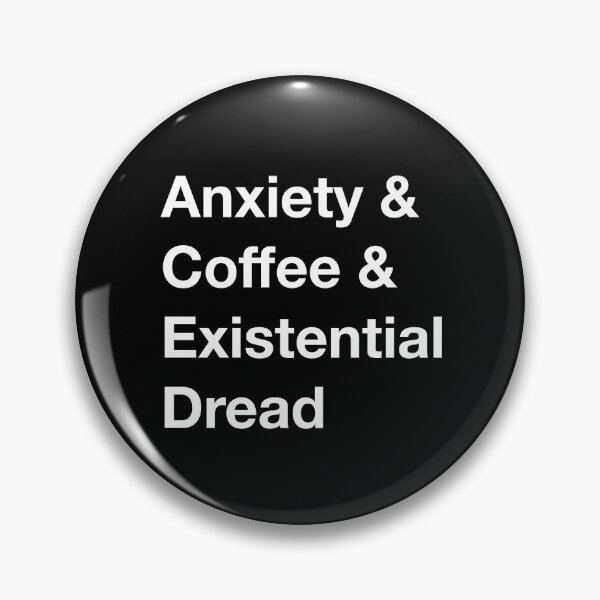 Item preview, Anxiety and Coffee and Existential Dread (Light Text) designed and sold by EmyBeeDesigns.