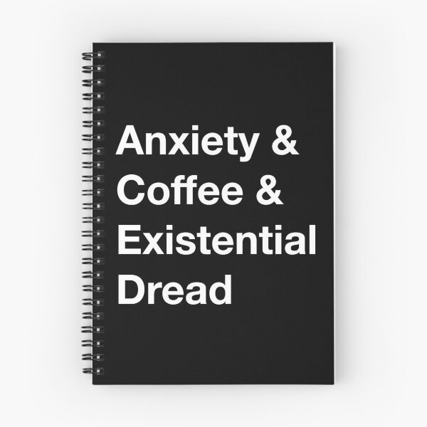 Item preview, Anxiety and Coffee and Existential Dread (Light Text) designed and sold by EmyBeeDesigns.