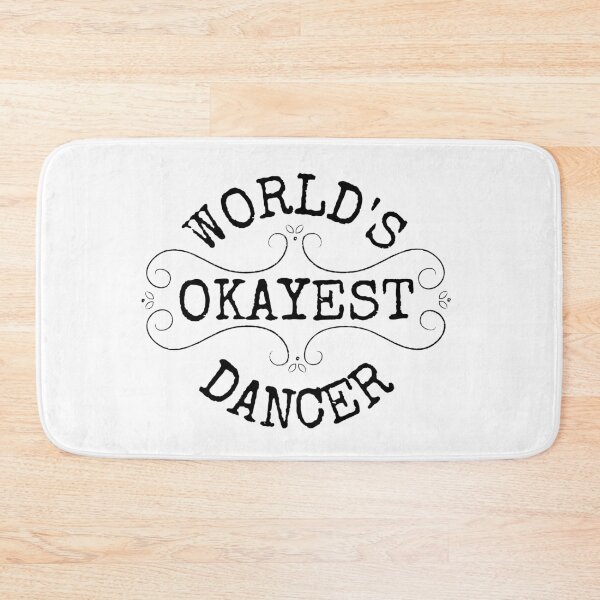 Item preview, World's okayest dancer, funny gifts for dance team queens or other dancing enthusiasts designed and sold by Auntieck.