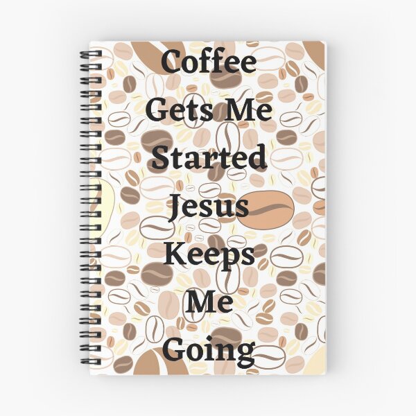 Item preview, Coffee Gets Me Started Jesus Keeps Me Going designed and sold by marwan elsaeed.