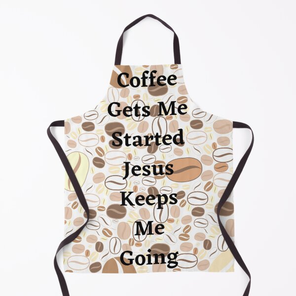 Item preview, Coffee Gets Me Started Jesus Keeps Me Going designed and sold by marwan elsaeed.