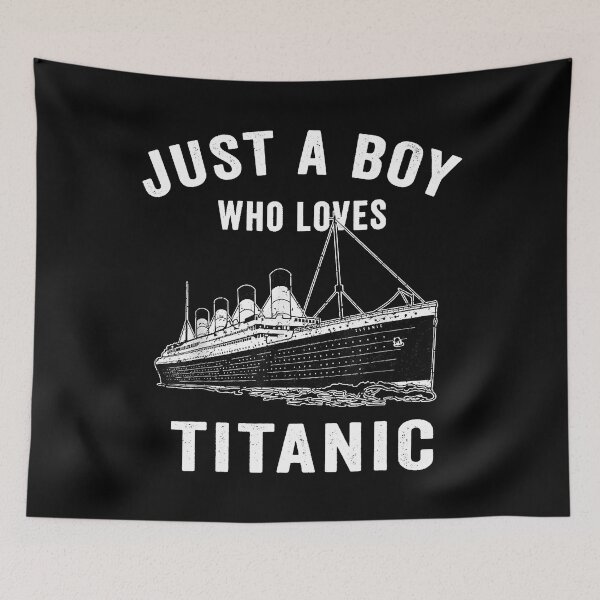 Item preview, Just A Boy Who Loves Titanic designed and sold by spherevilla.