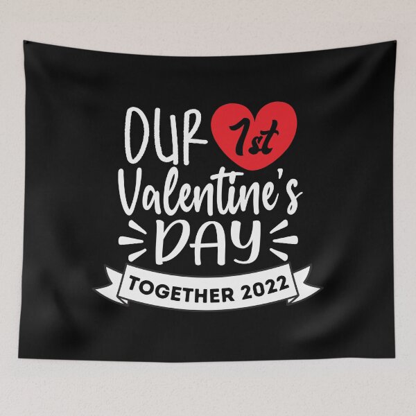 Item preview, Our First Valentine's Day Together 2022 designed and sold by DAFIN.