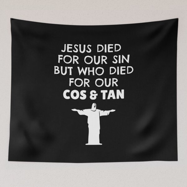 Item preview, Jesus Died For Our Sin But Who Died For Our Cos & Tan designed and sold by kahossa93.