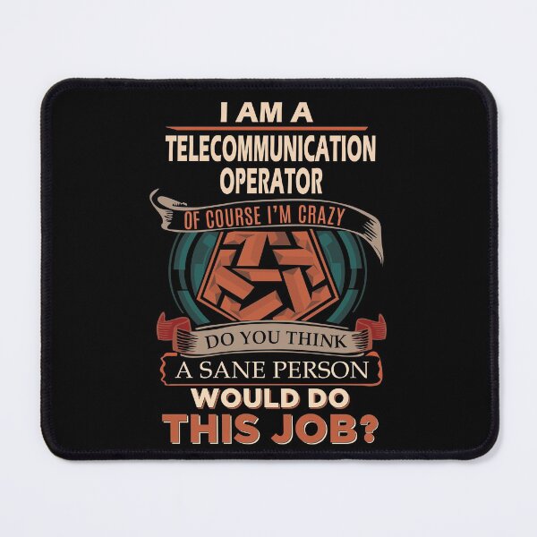 Item preview, Telecommunication Operator T Shirt - Sane Person Job Gift Item Tee designed and sold by vonnie38uo.