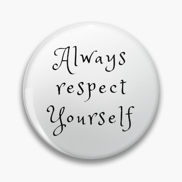 Item preview, Always respect yourself designed and sold by Designspot2020.