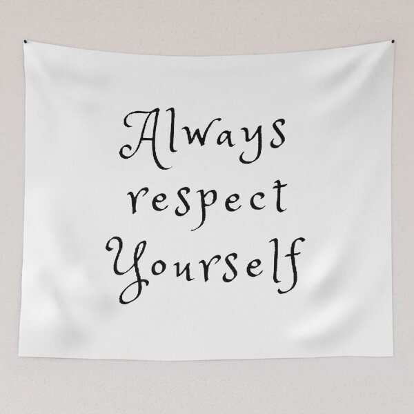 Item preview, Always respect yourself designed and sold by Designspot2020.