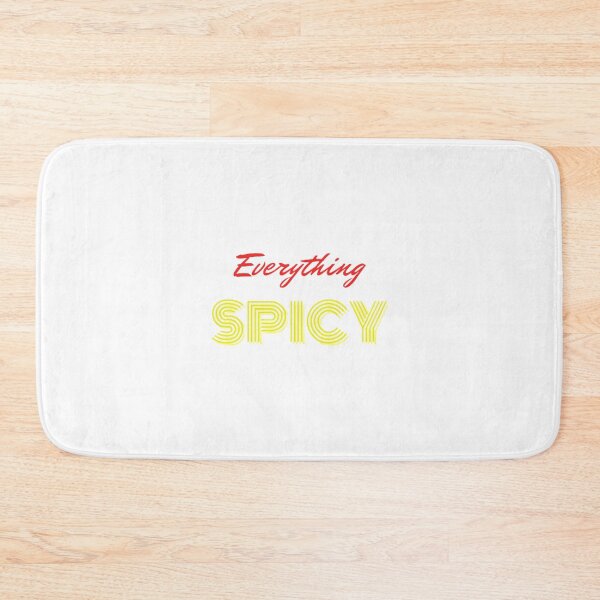Item preview, Everything Spicy - words designed and sold by Kinkalow.