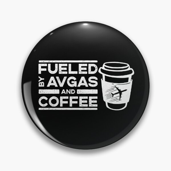 Item preview, Fueled by Caffeine and Avgas designed and sold by VFRZone.