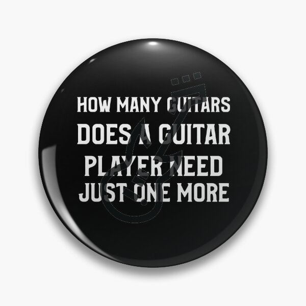 Item preview, How Many Guitars Does A Guitar Player Need Just One More designed and sold by HStudioPrints.
