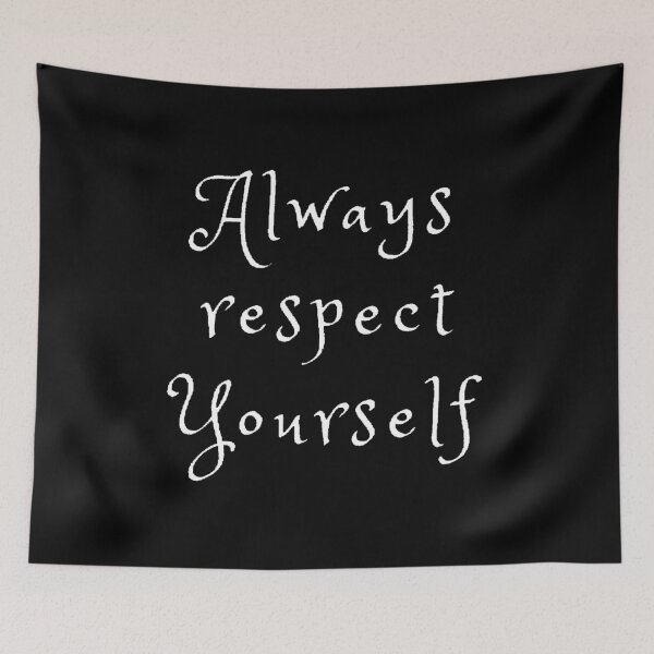 Item preview, Always respect yourself designed and sold by Designspot2020.