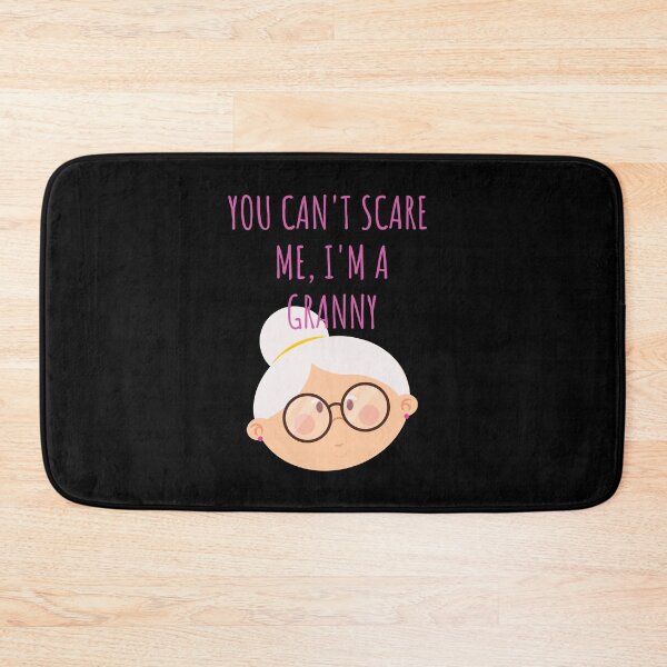 Item preview, You can't scare me, I'm a granny designed and sold by Scribblehound.