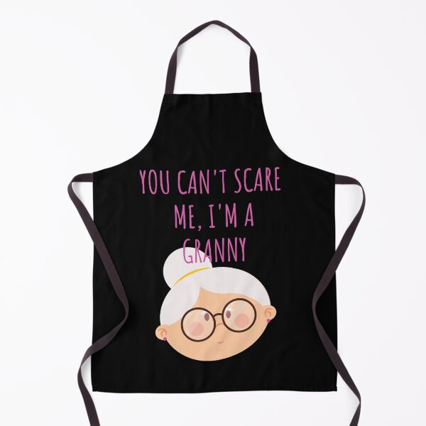 Item preview, You can't scare me, I'm a granny designed and sold by Scribblehound.