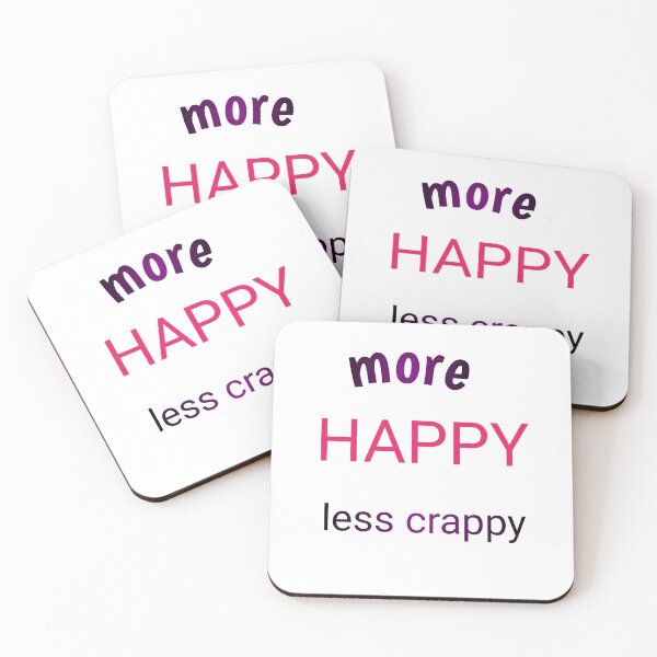 Item preview, Copy of More happy less crappy designed and sold by NGstil.