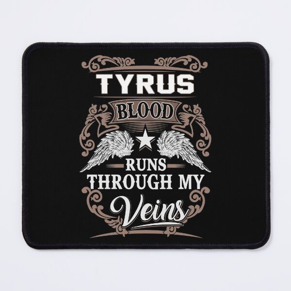 Item preview, Tyrus Name T Shirt - Tyrus Blood Runs Through My Veins  Gift Item Tee designed and sold by geniajmk13.
