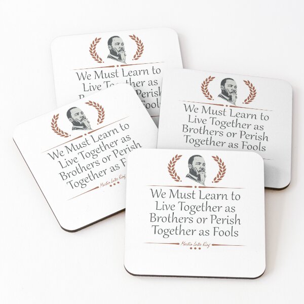 Item preview, We Must Learn to Live Together as Brothers or Perish Together as Fools designed and sold by FOX1999-Design.